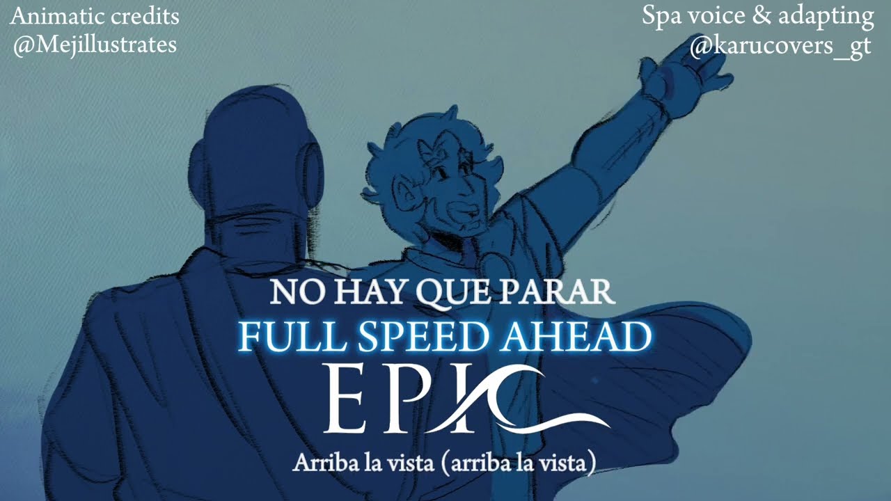 SAGA 1 | FULL SPEED AHEAD | EPIC THE MUSICAL | SPANISH COVER | KARU COVERS VER.