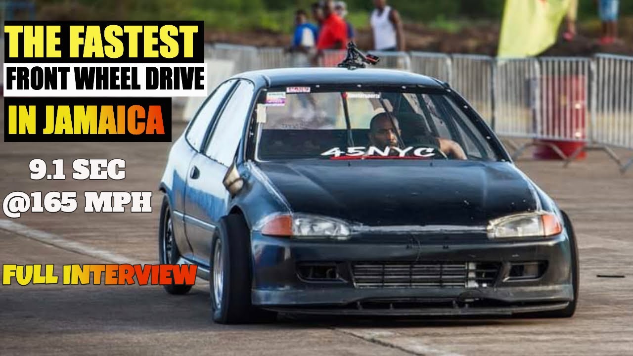 The Fastest FWD In Jamaica | 9.1 Sec | 45NYC Overcoming The Odds