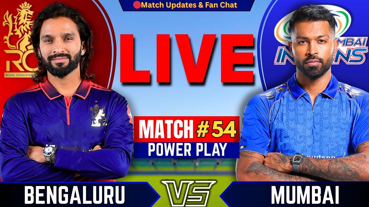 🔴IPL Match : Bengaluru vs Mumbai, 54th Match 2026 | Live Cricket Match Today | RCV vs MI Live