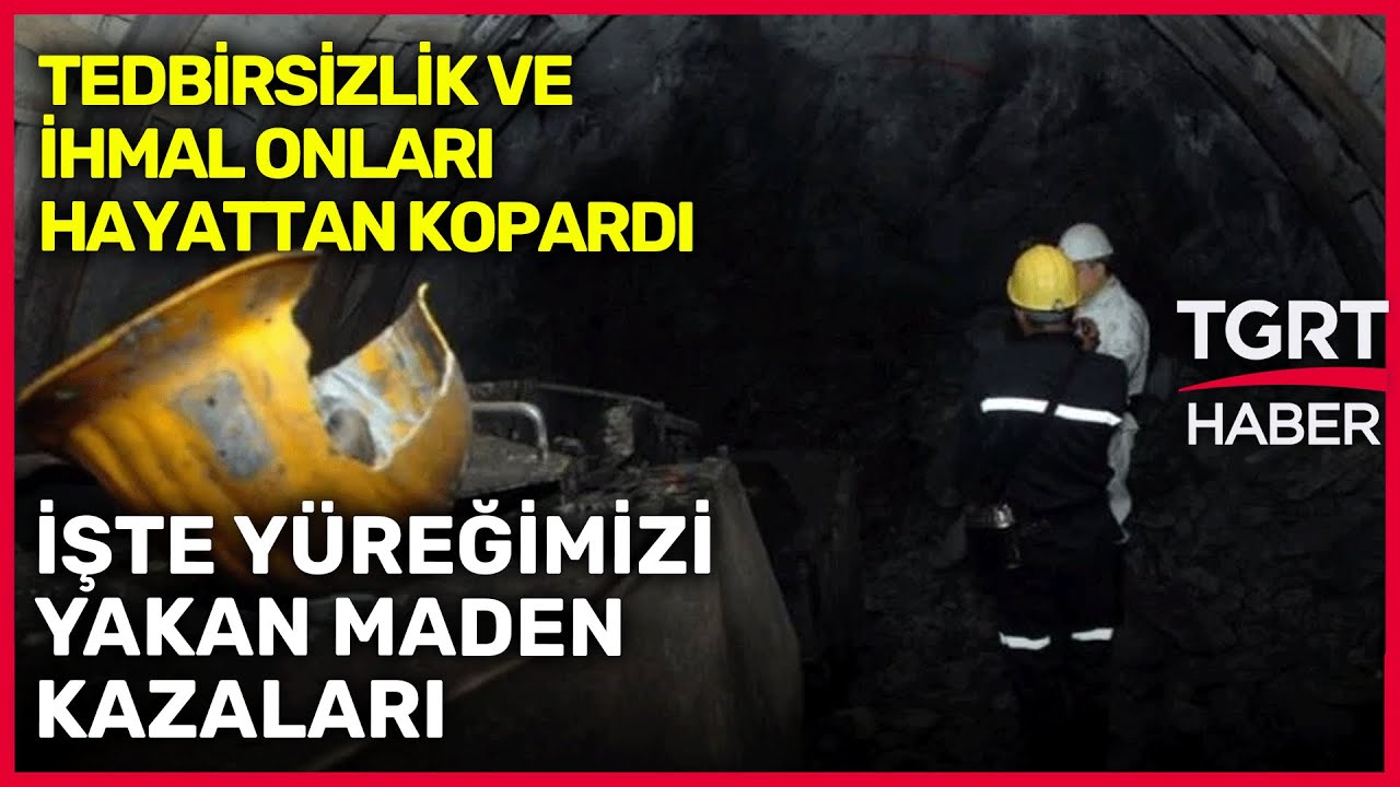 Hep Acı, Hep Hüzün... Zonguldak Madenlerinde Geçmişten Günümüze Yaşanan Kazalar - TGRT Haber
