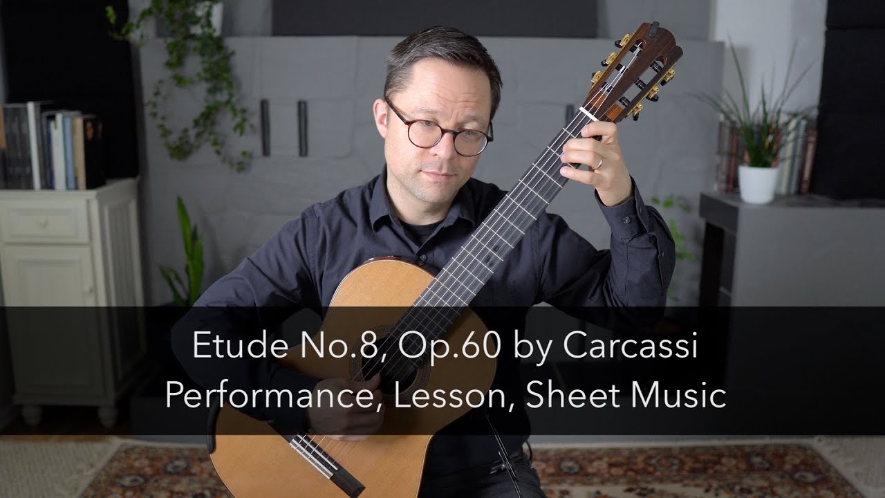 Etude No.8, Op.60 by Carcassi and Lesson for Classical Guitar