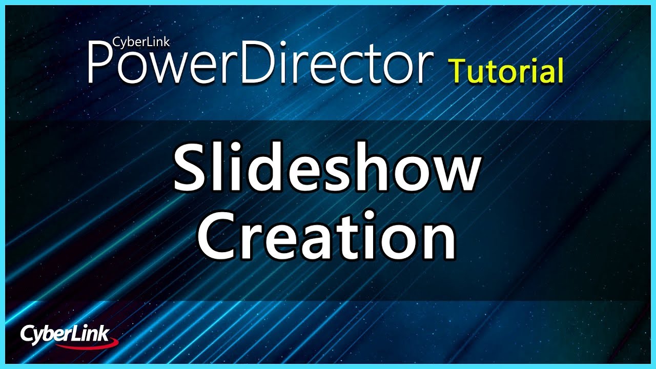 Slideshow Creation | PowerDirector Video Editor Tutorial