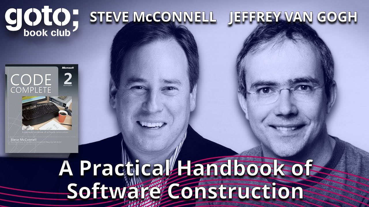 Code Complete &bull; Steve McConnell & Jeffrey van Gogh &bull; GOTO 2023