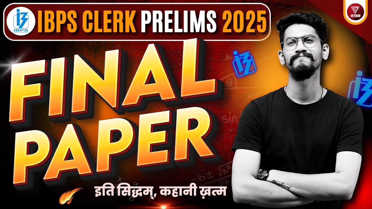 💪 Final Paper IBPS Clerk Pre 2025 | Quant and Reasoning by Yashraj Sir Veteran