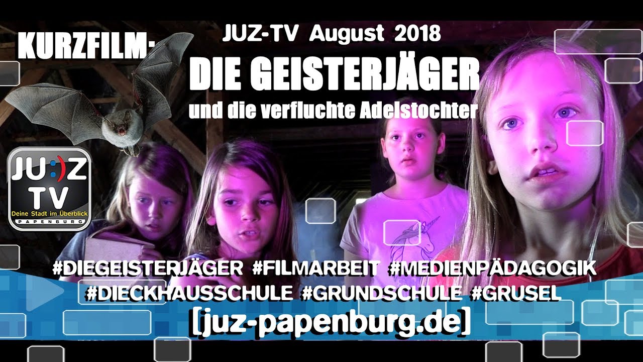 JUZ-TV Sommerkino 2018: Die Geisterjäger