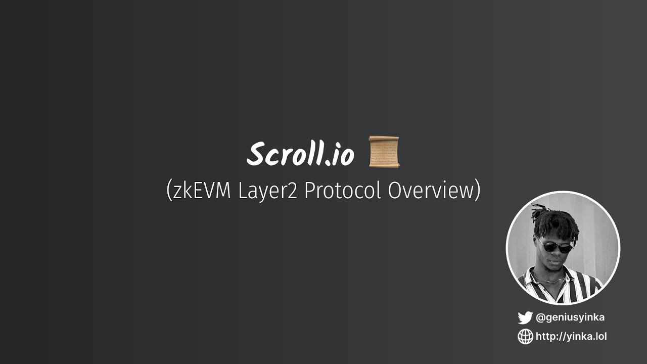 zkEVM Layer2 Protocol Overview - Scroll.io📜