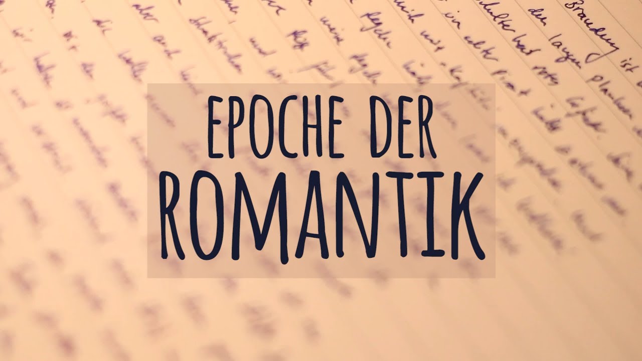 Romantik einfach erklärt! | Epoche | Autoren | Motive