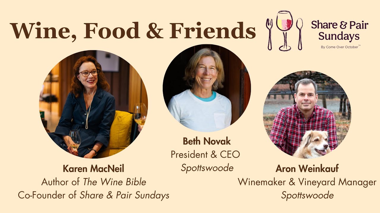 Wine, Food & Friends with Beth Novak and Aron Weinkauf, Spottswoode Winery