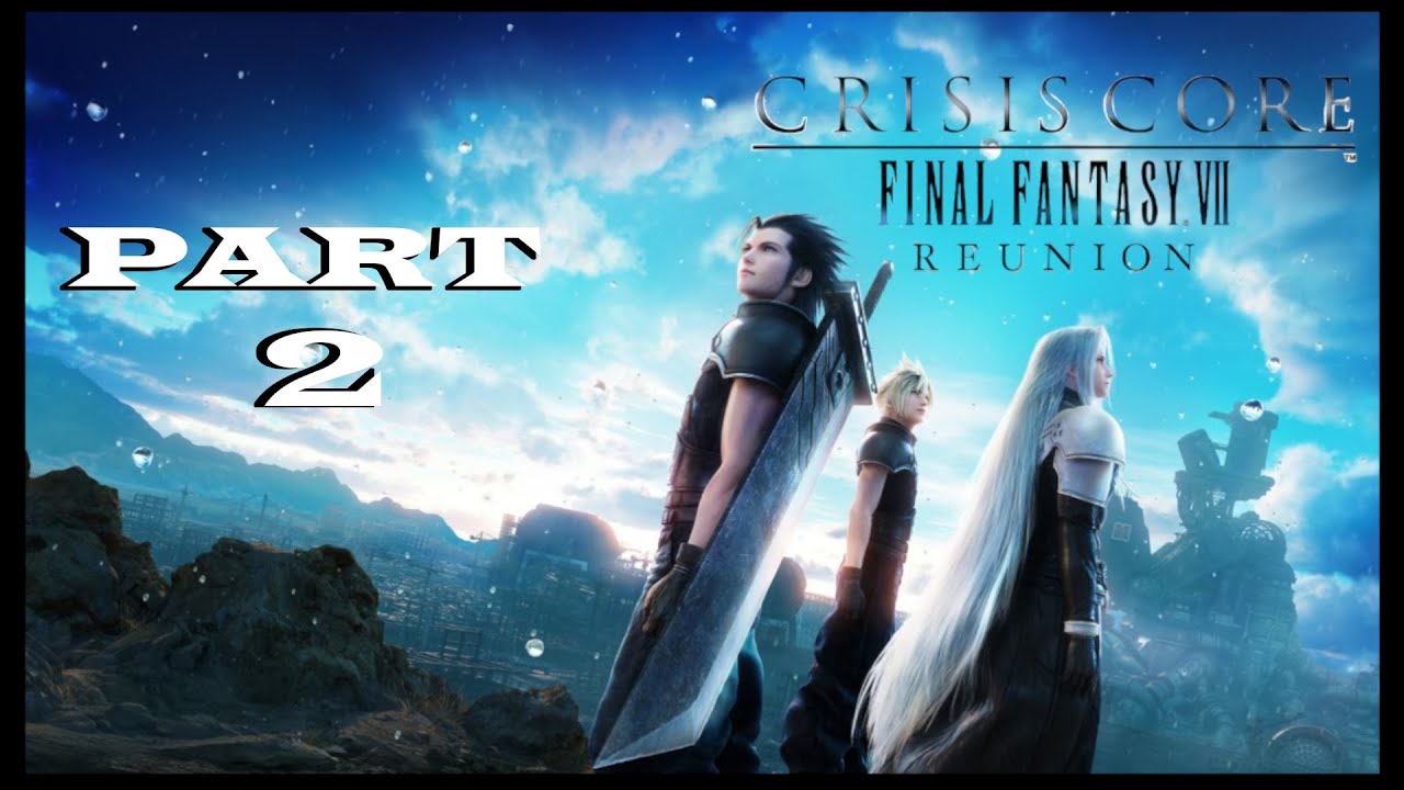 FINAL FANTASY CRISIS CORE I DEUTSCH I (100%) I PART 2