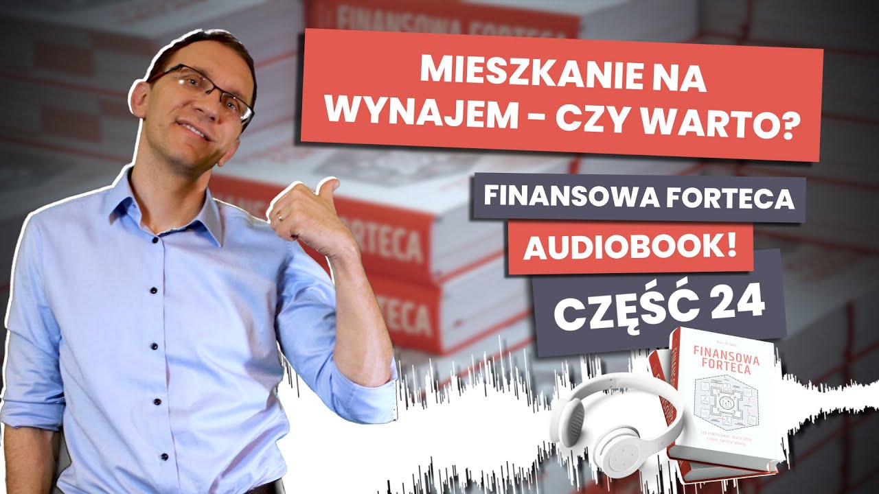 Jak przebiega cykl na rynku nieruchomości? Finansowa Forteca Audio cz. 24