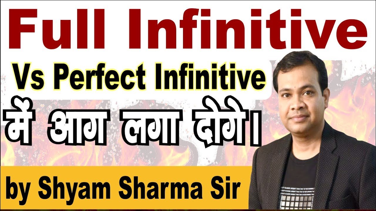 Full infinitive vs Perfect Infintive |useful for SSC, UPSC, PCS, Judiciary and bank PO