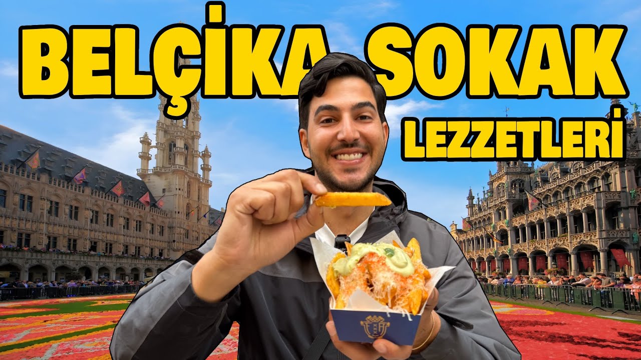 BELÇİKA SOKAK LEZZETLERİ! Turist Tuzağı Mı?
