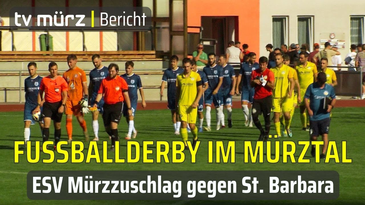 tv mürz | Fußballderby im Mürztal: ESV Mürzzuschlag gegen St. Barbara