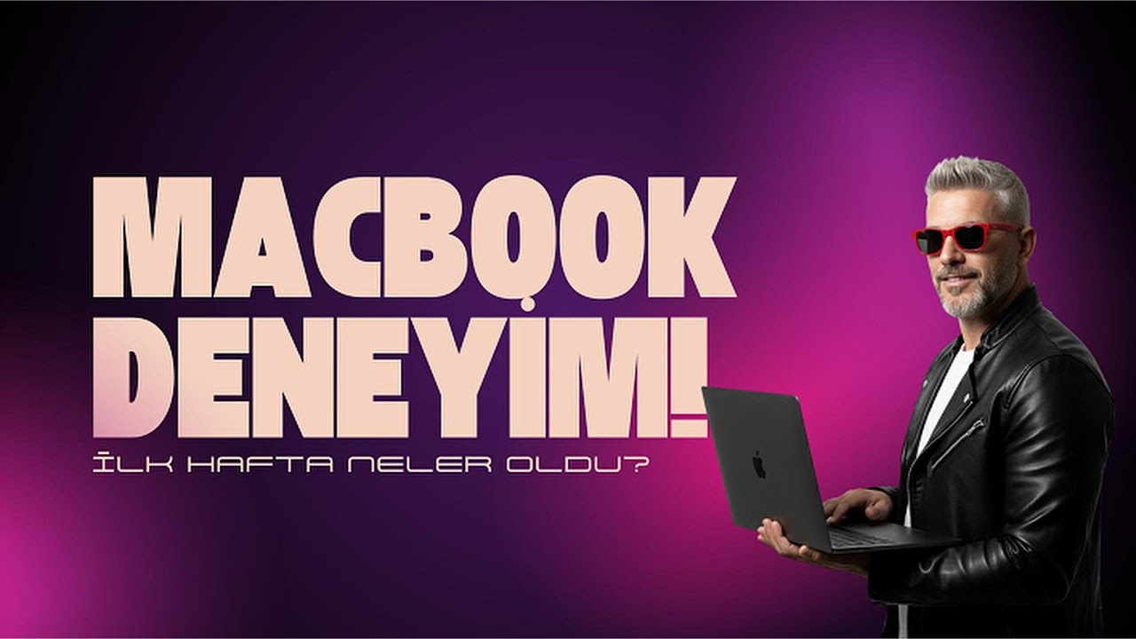 MacBook Pro ile 1 Hafta! Windows’tan Mac’e Geçiş Deneyimim!