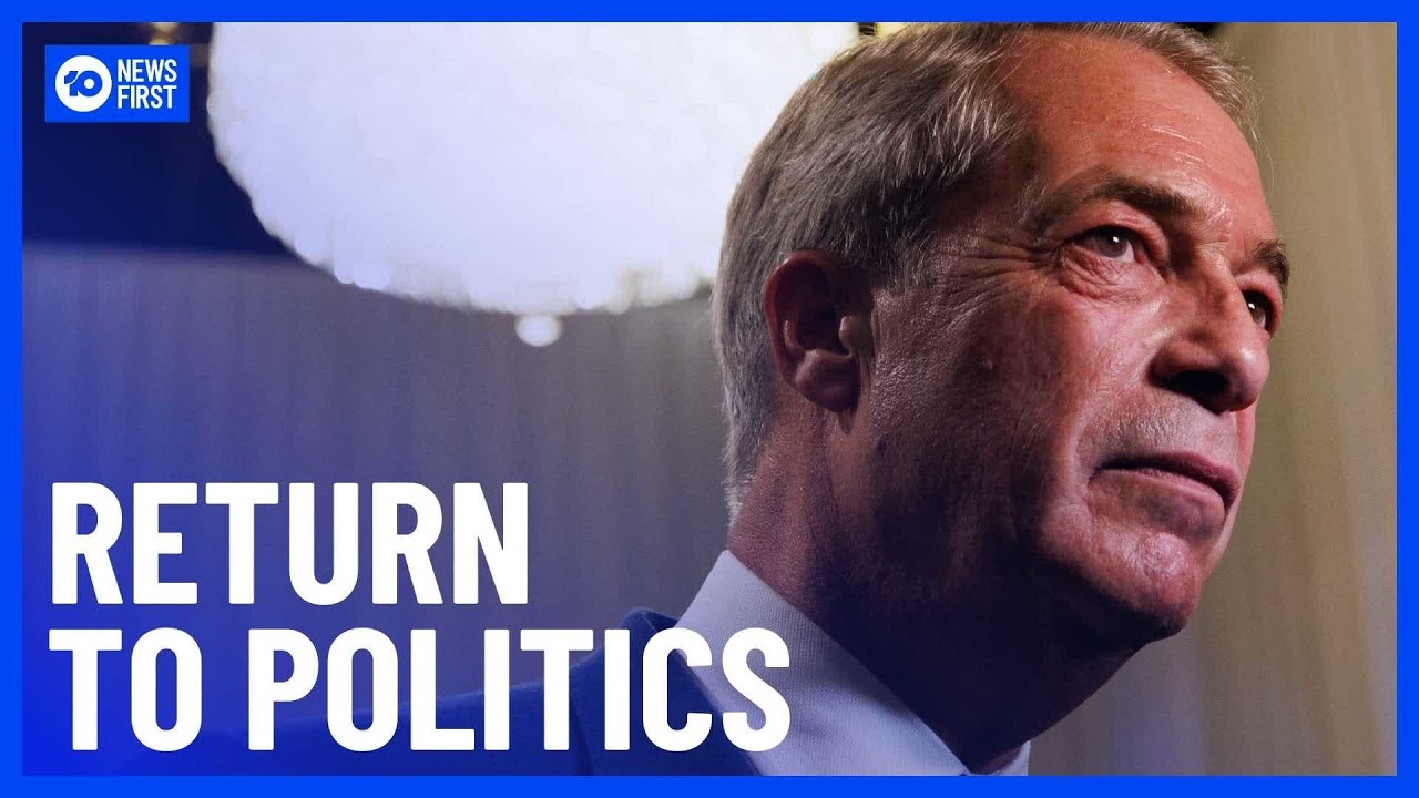 Nigel Farage Enters UK Election In Major Upset For Sunak & Tories | 10 News First