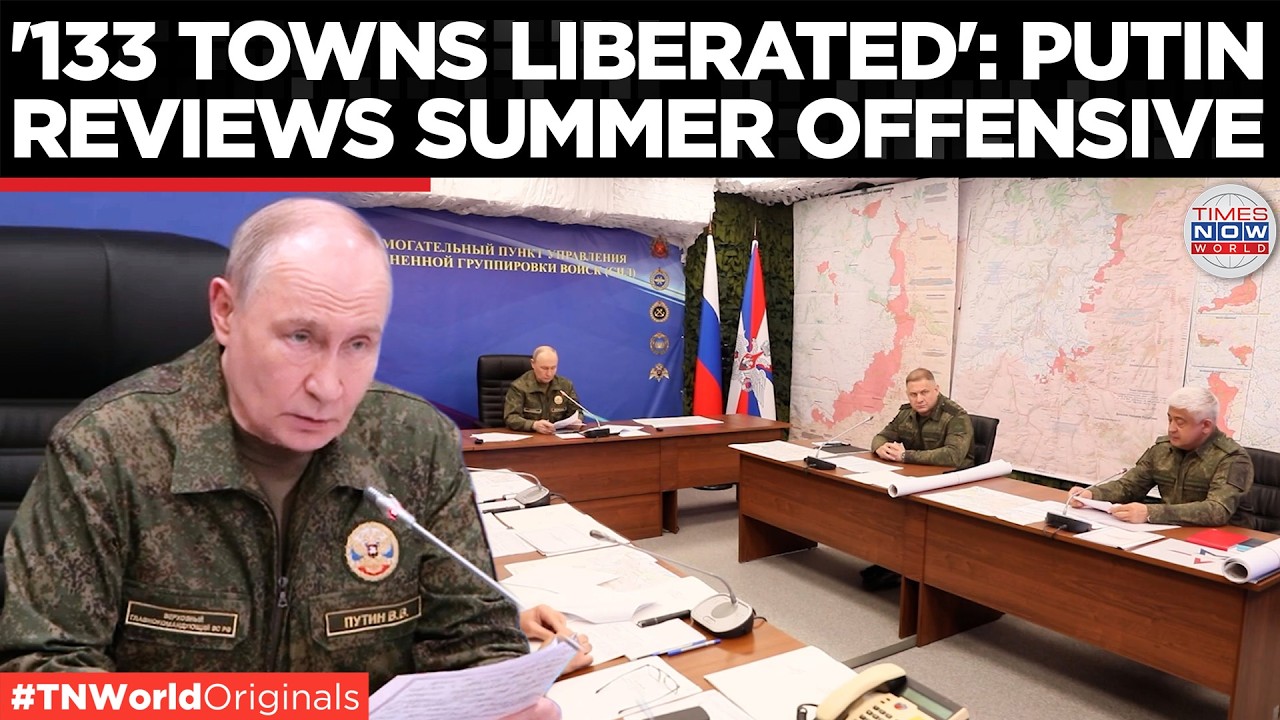 PUTIN AT FRONTLINE: 'LPR Fully Liberated,' Hails Russian Offensive, Focuses on Kherson Operations