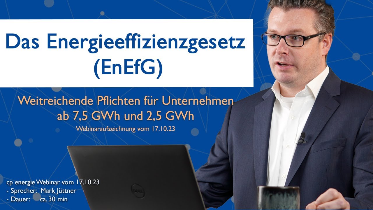 Das bedeutet das Energieeffizienzgesetz – Weitreichende Pflichten für Unternehmen ab 7,5 & 2,5 GWh
