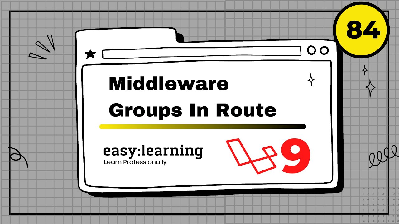 Laravel 9 Project #84 | Middleware Groups In Route