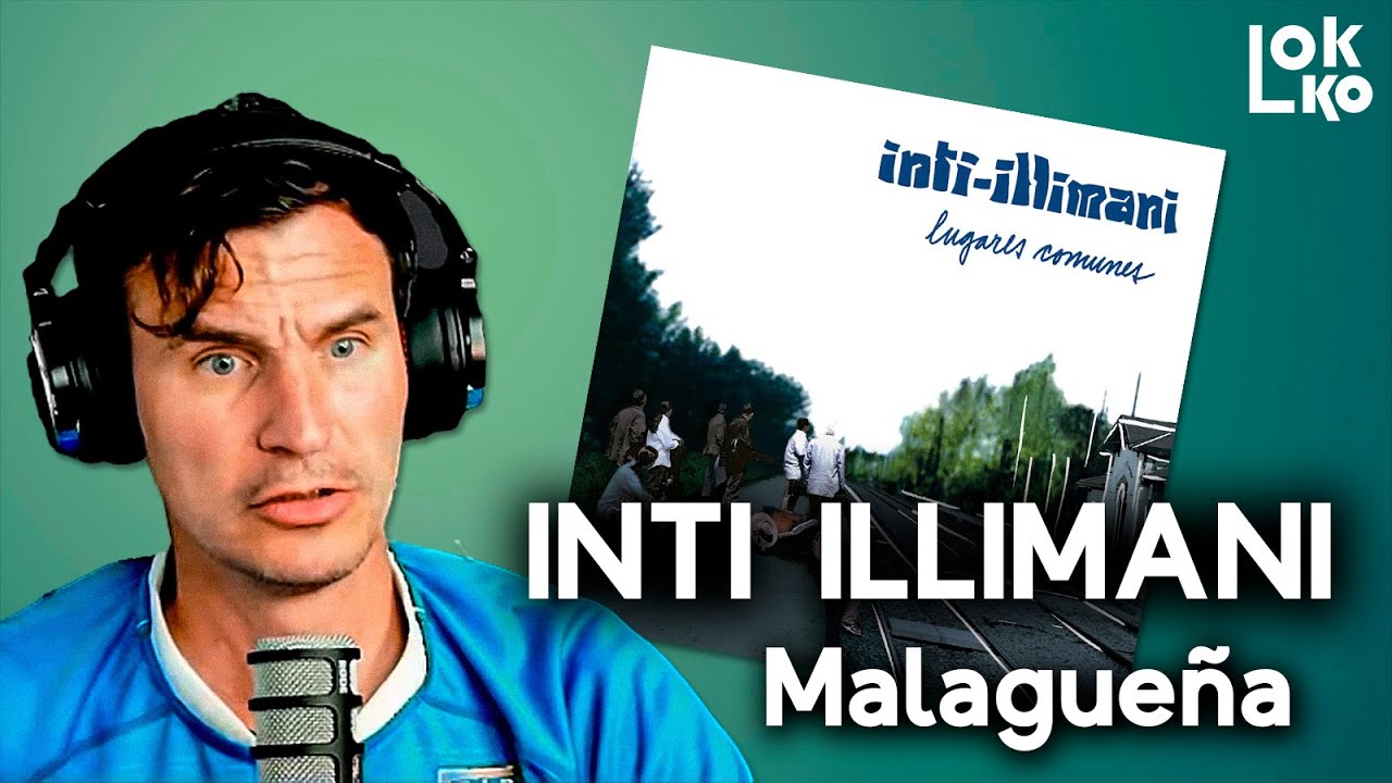 Reacción a  Inti Illimani - Malagueña | Análisis de Lokko!