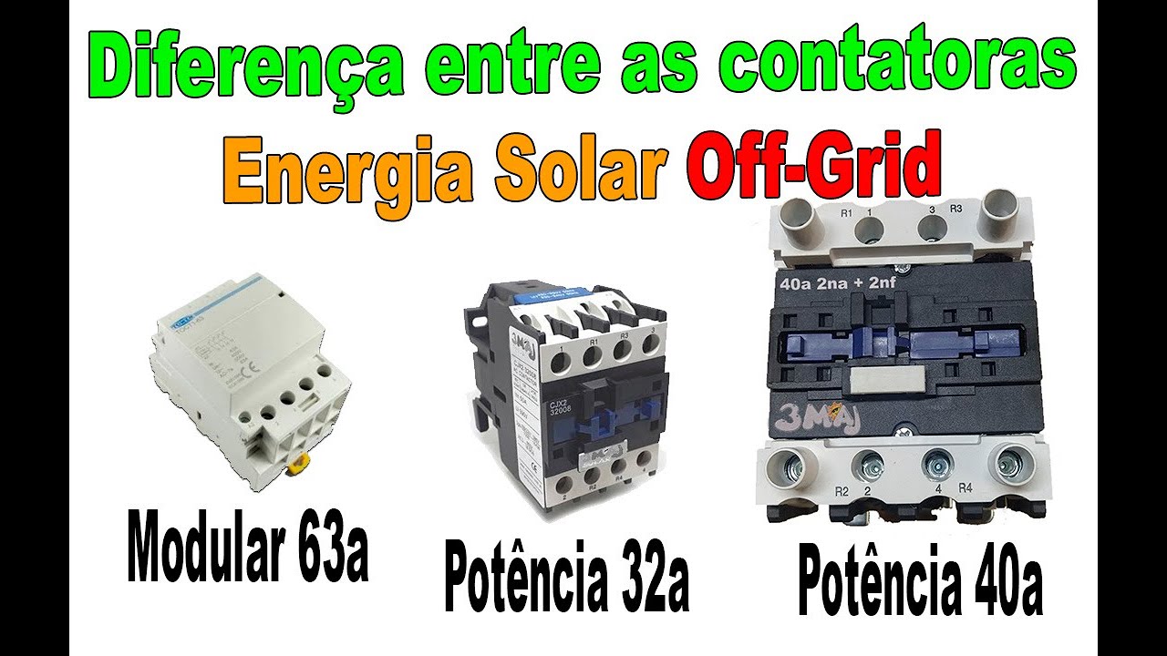 Diferença entre as contatoras Modular e de Potência para Energia Solar Off-Grid