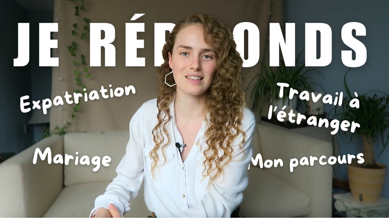 Je me suis expatriée et me suis mariée ! FAQ spéciale 3000 abonnés !