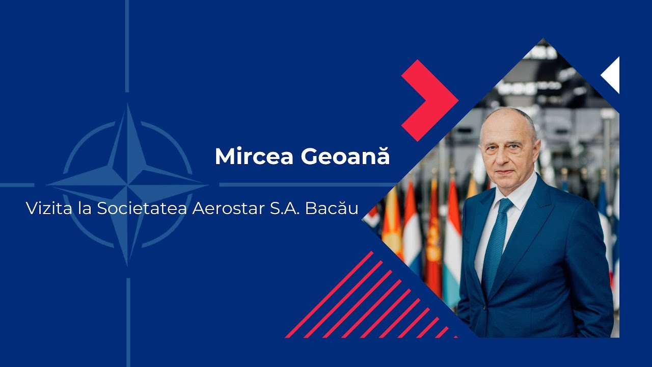 Vizita Secretarului General Adjunct NATO, Mircea Geoană, la Aerostar Bacău