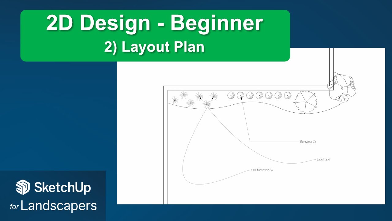 Beginner 2D Landscape Design in Layout