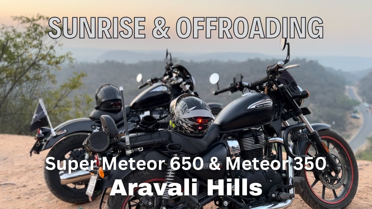 Sunrise in Aravali Hills | Offroading with Super Meteor 650 & Meteor 350