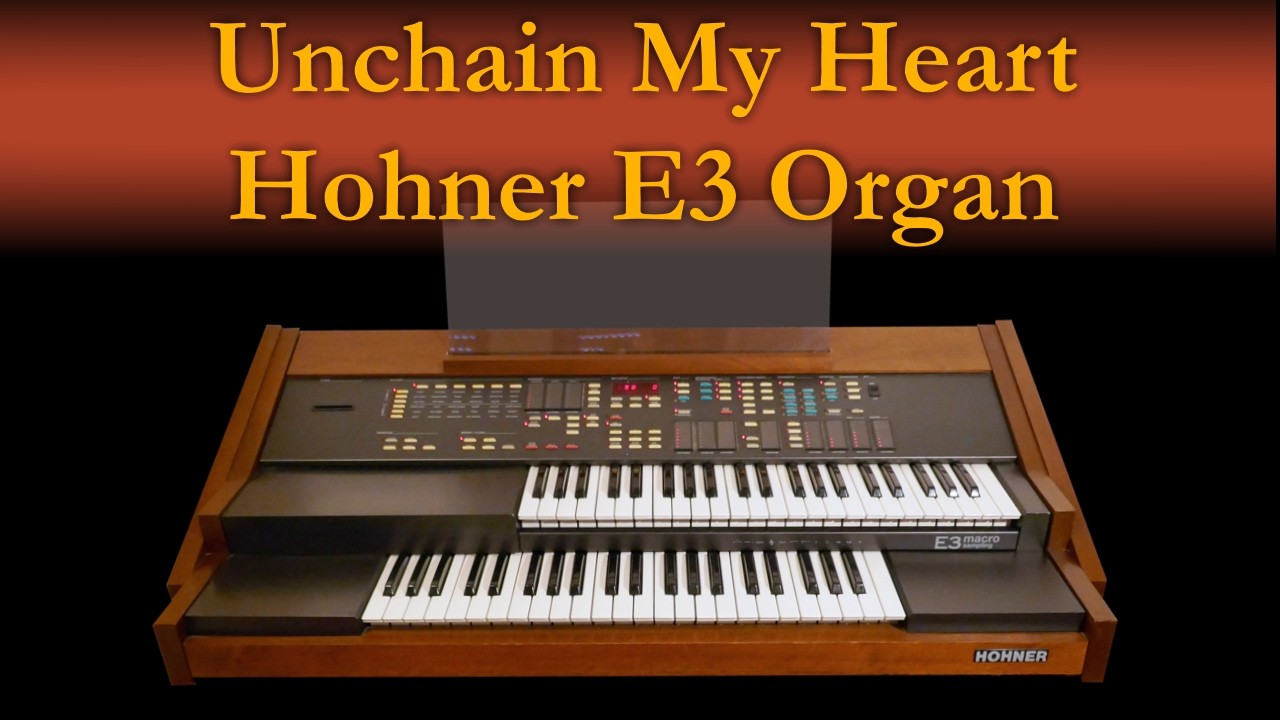 Unchain my Heart - performed on Hohner E3 organ