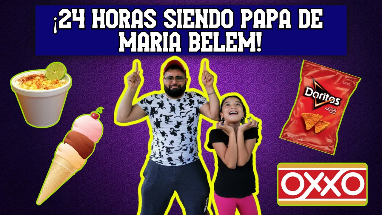24 HORAS SIENDO PAPA DE MARIA BELEM
