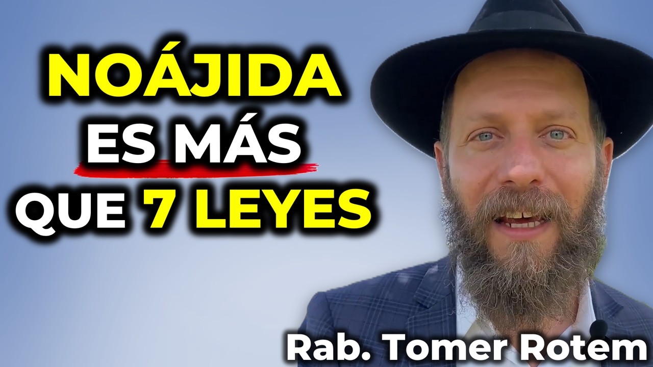 Cumplir las Leyes No&aacute;jidas cambia la vida entera del no jud&iacute;o || Rabino Tomer Rotem
