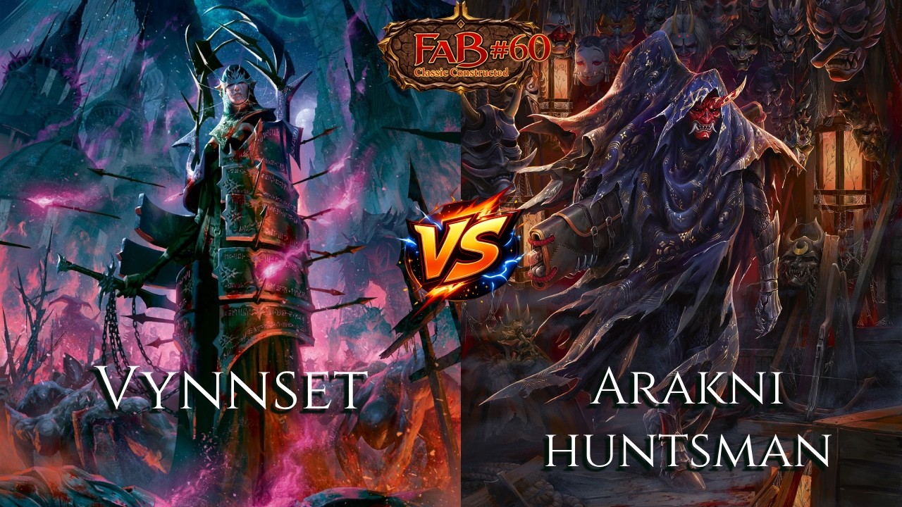 [FaB CC] Vynnset vs Arakni Huntsman #60