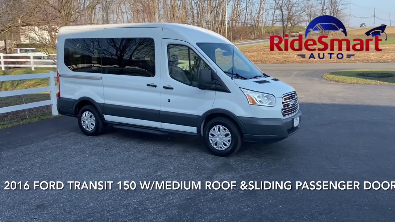 2016 Ford Transit 150 W/Medium Roof and Sliding Passenger Door