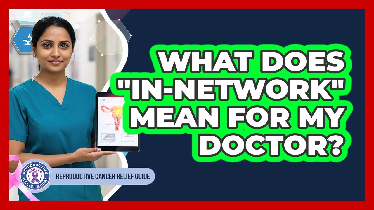 What Does "In-Network" Mean For My Doctor?