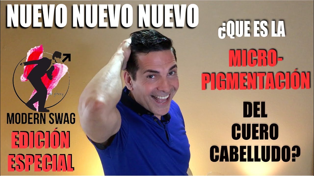 MODERN SWAG: ¿Qué es la Micro-pigmentación del Cuero Cabelludo?