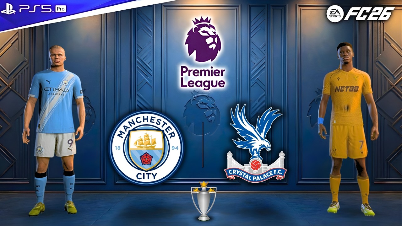 FC 26 – Man City vs Crystal Palace | Premier League 2025/26 | E.Haaland vs J.Mateta Clash