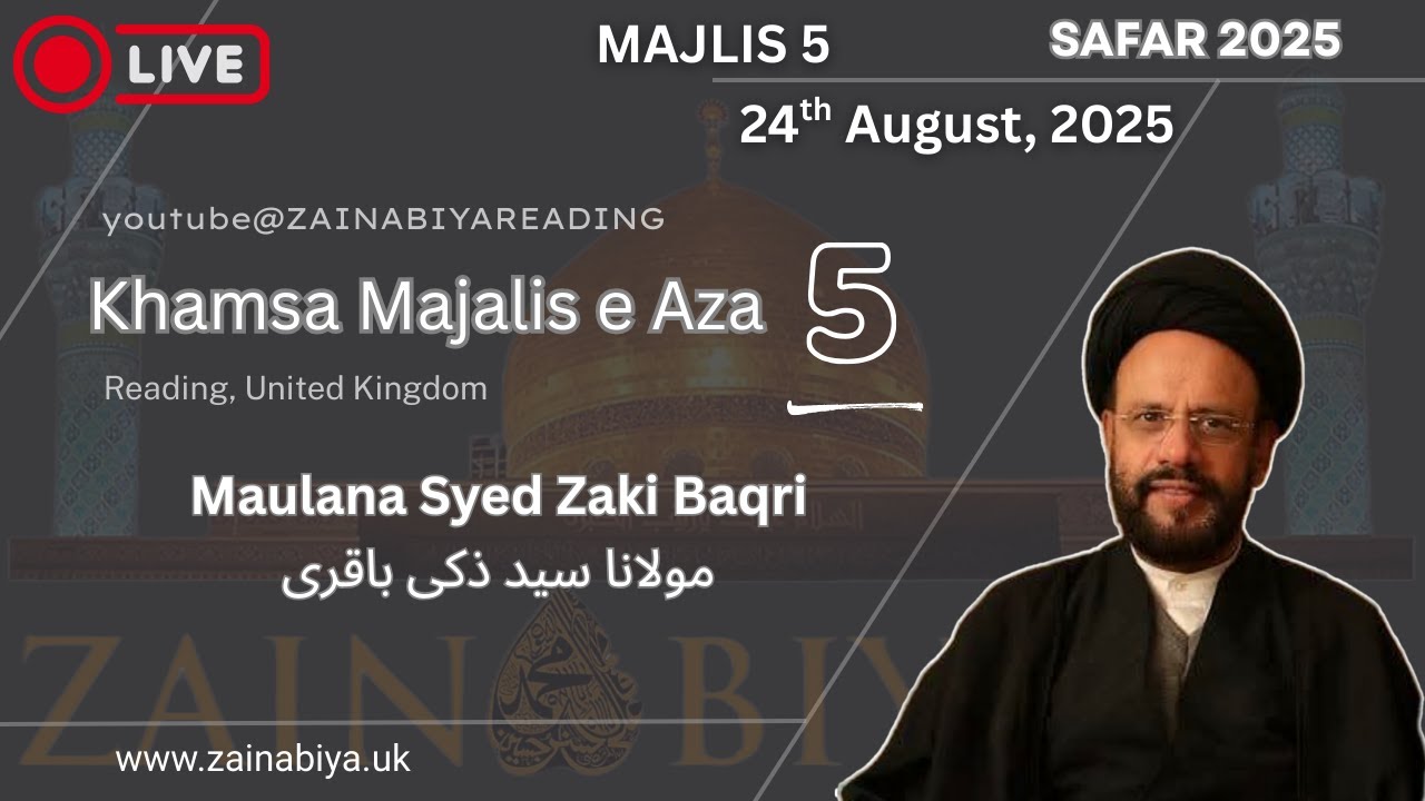 Zainabiya Reading |5th Majlis Shahadat Rasool e Khuda (s) & Imam Hassan (s)|Maulana Syed Zaki Baqri