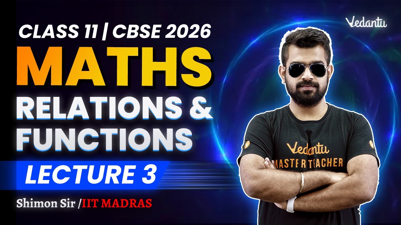 Relations & Functions L3 | Class 11 Maths | CBSE 2026🔥Shimon Sir