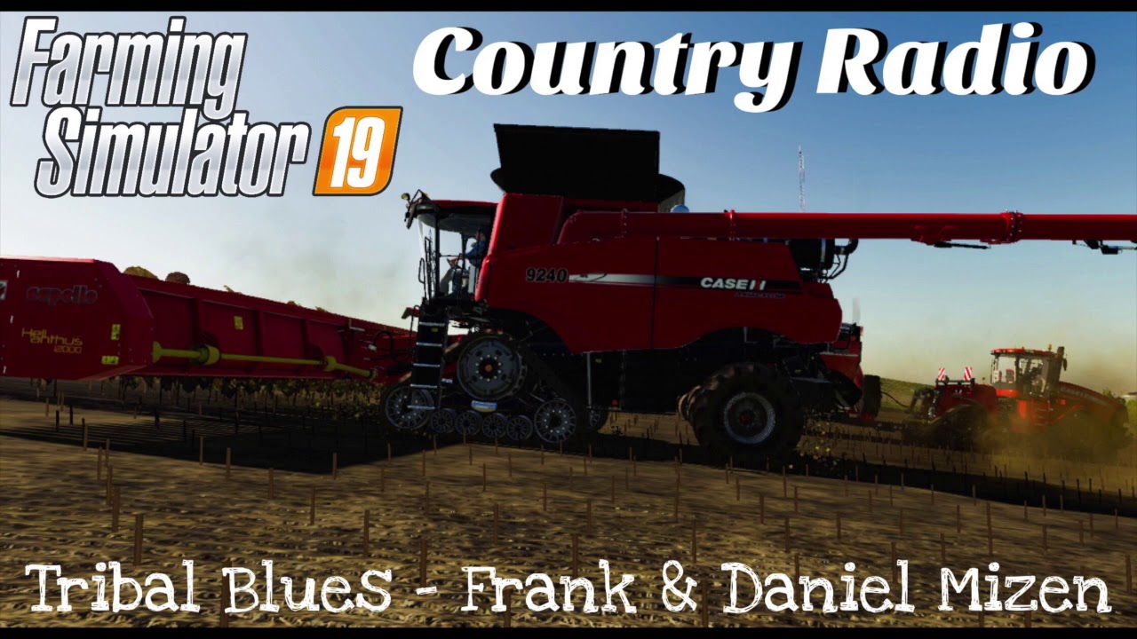 Farming Simulator 19 - Country Radio: Tribal Blues - Frank & Daniel Mizen