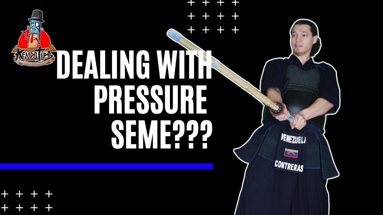 Kendo Basics: What to do against pressure. Some approaches to improve your kendo (Seme?)