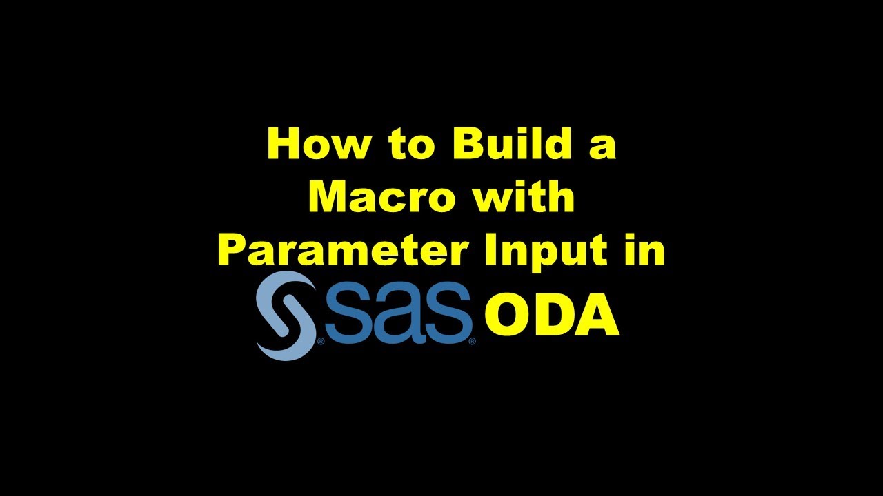 How to Build a Macro with Parameter Input in SAS ODA – Demonstration