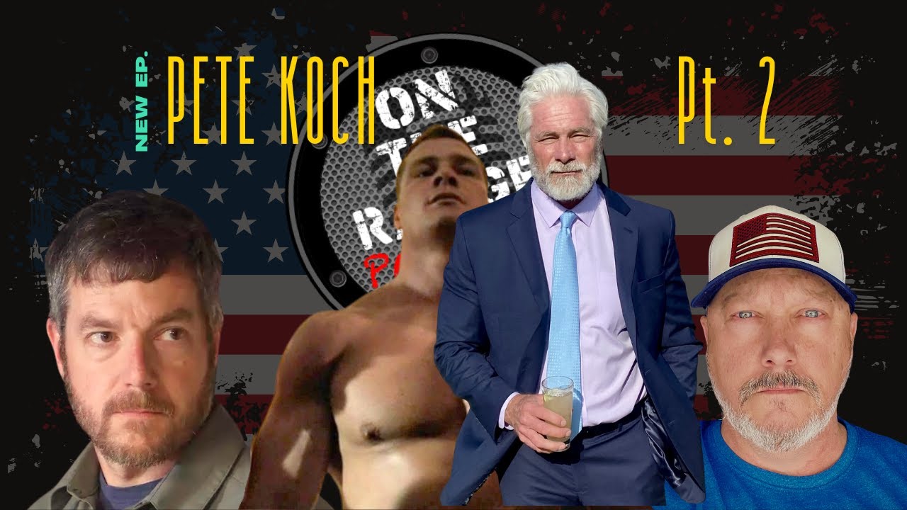Special Guest Pete Koch (Pt. 2) - On The Range Podcast