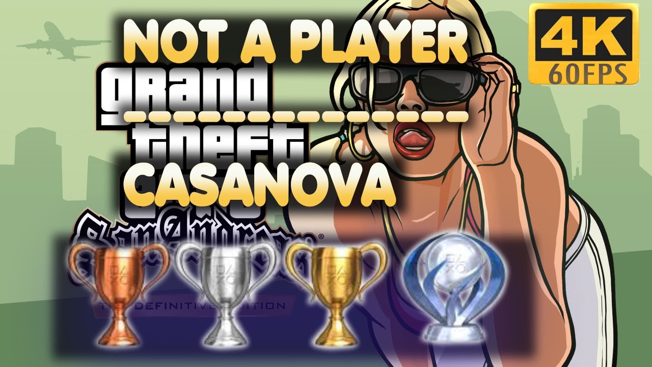 Grand Theft Auto San Andreas The Definitive Edition | Not a Player | Trophy | Achievement Guide