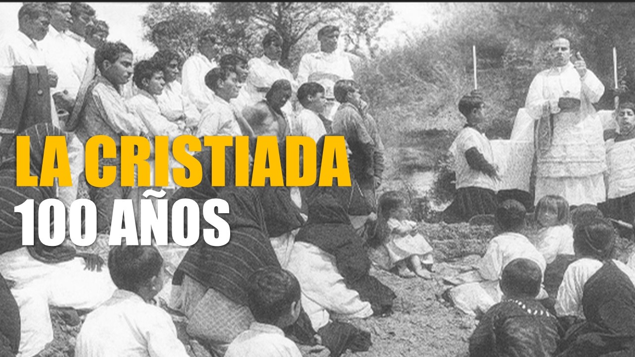 La Cristiada: 100 años de fe y sangre en México.. VIVA CRISTO REY