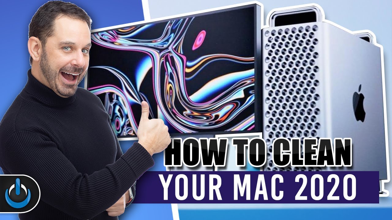 How To Clean Your Mac 2020