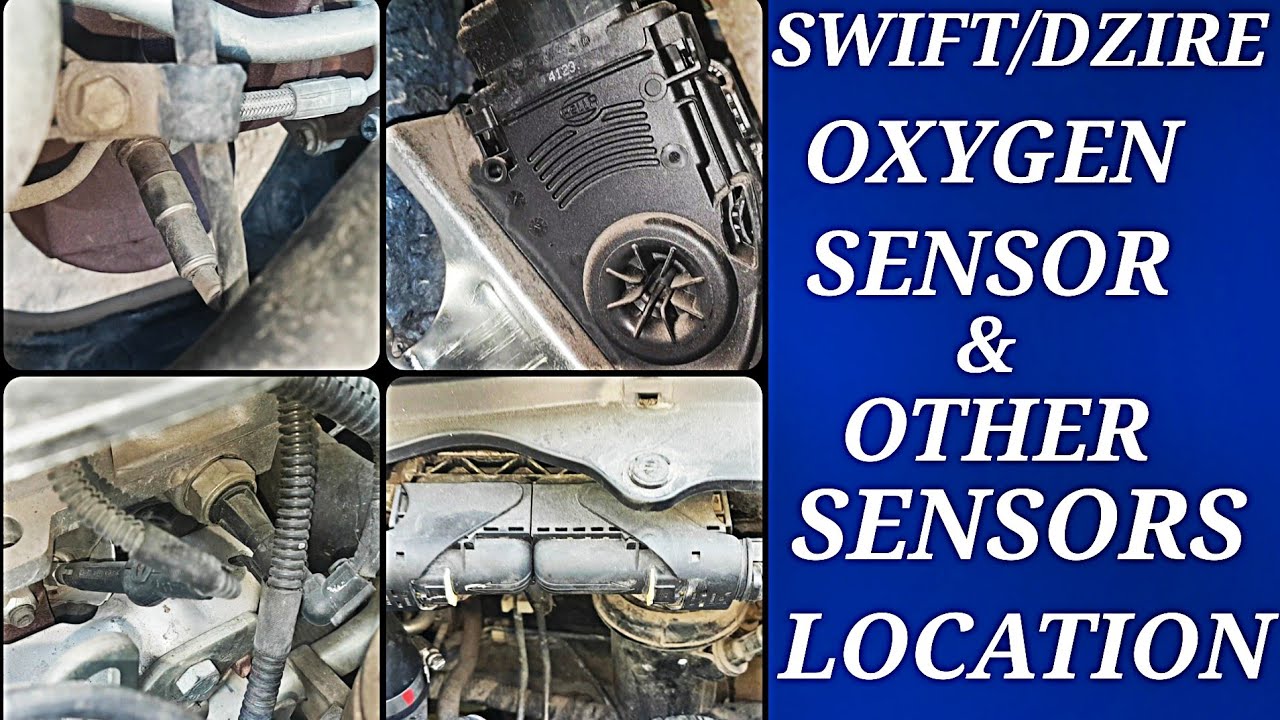 SWIFT/DZIRE के सैंसरज की लोकेशन। OXYGEN SENSOR,ENGINE OIL PRESSURE SWITCH and other SENSORS .PART 2