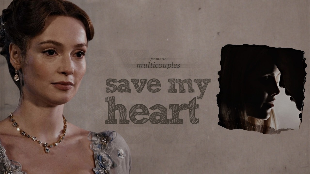 Multicouples | Save My Heart (+@jessxnight)