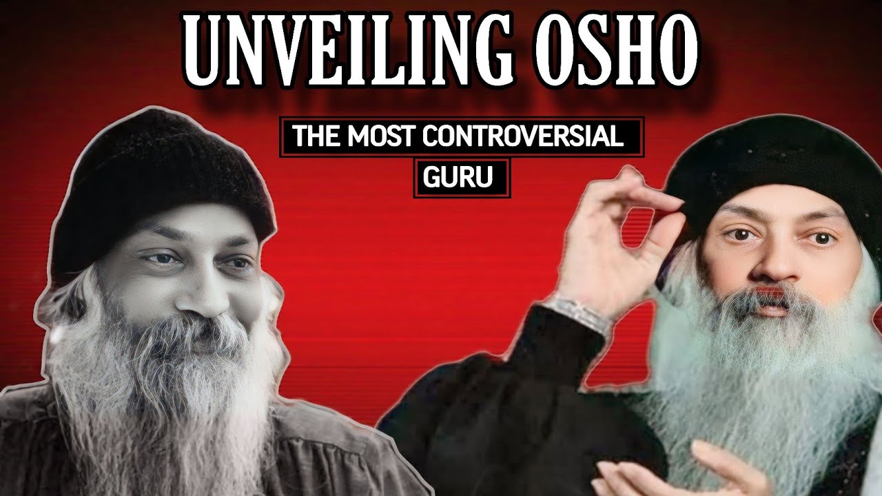 Unveiling Osho: The most controversial Guru || Osho