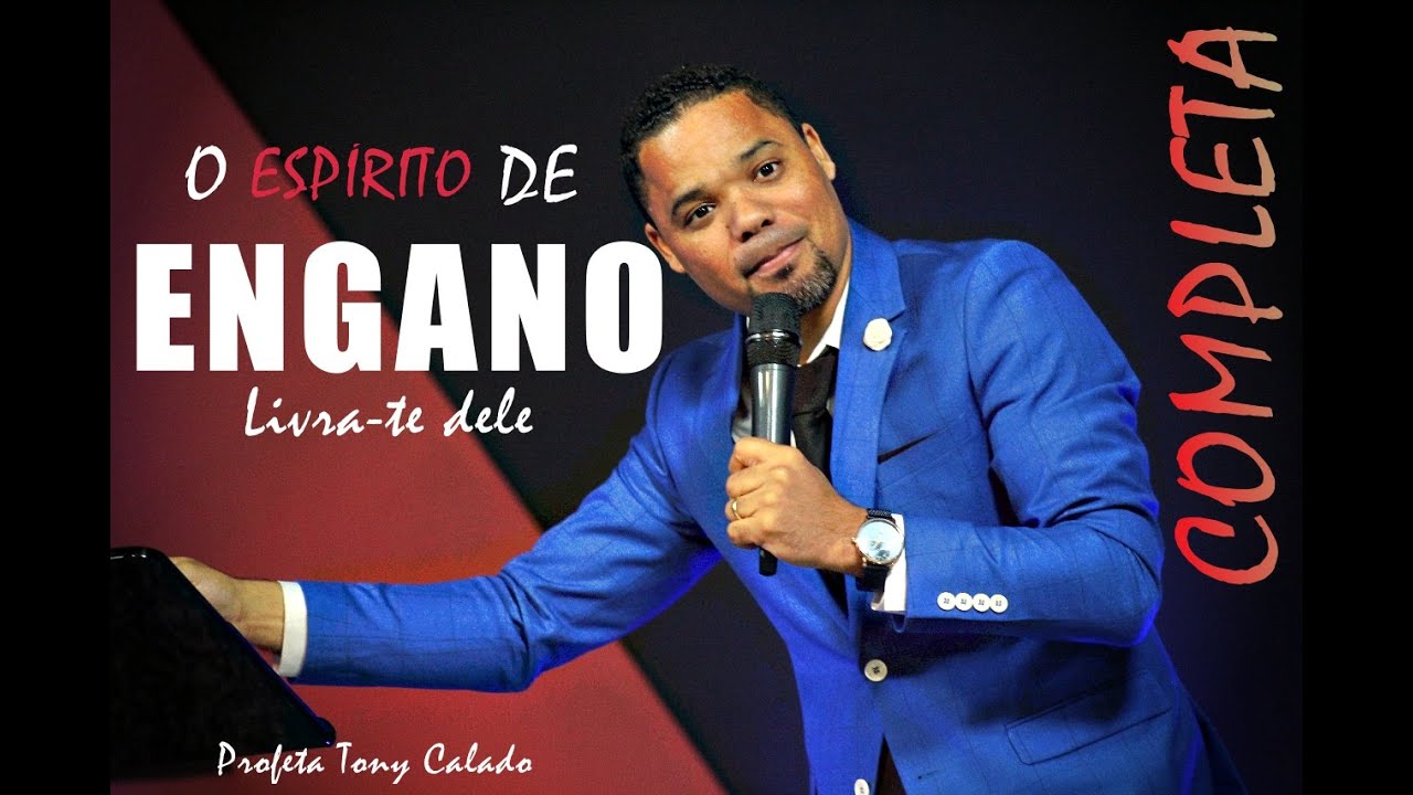 O Espirito de Engano (Mensagem Completa) | Tony Calado