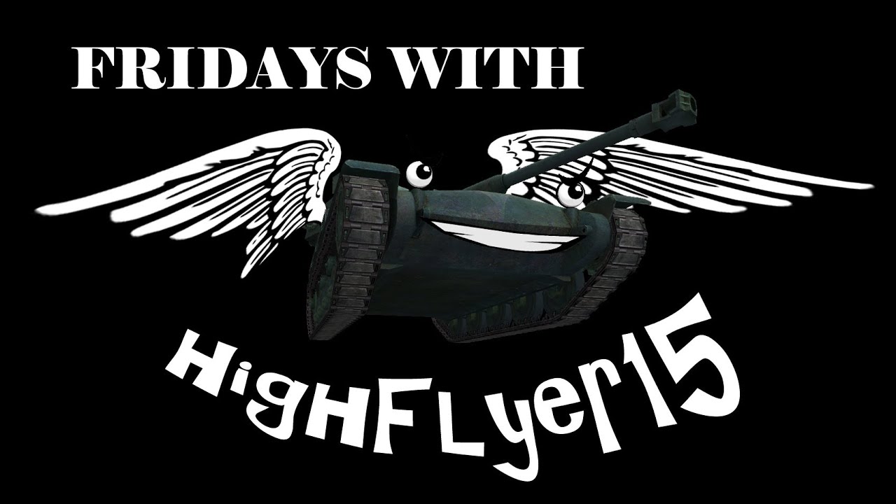 Friday with HighFlyer15 - #6